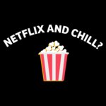 Netflix and Chill Schoolies Funny